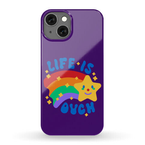 Life Is Ouch Shooting Star Phone Case